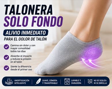 Talonera Solo Fondo – Alivio Inmediato para el Dolor de Talón